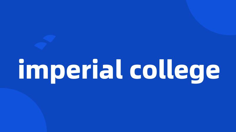 imperial college