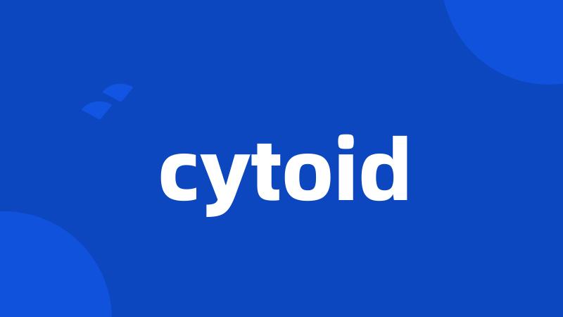 cytoid