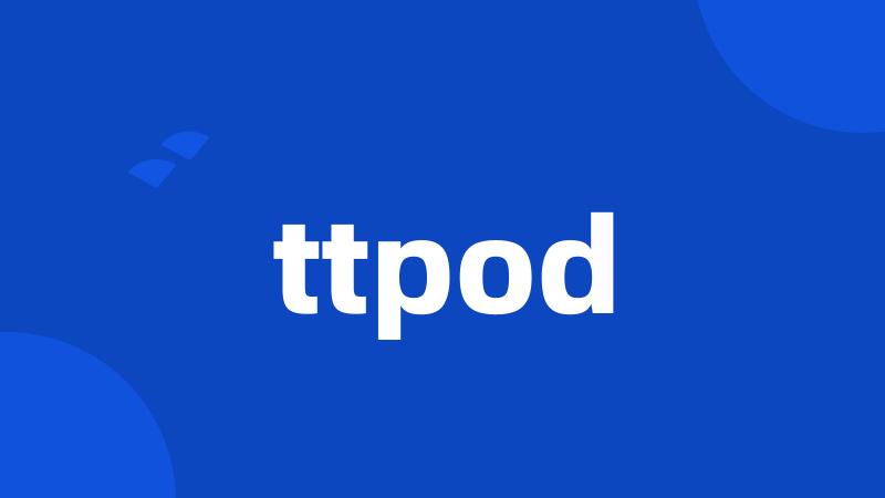 ttpod