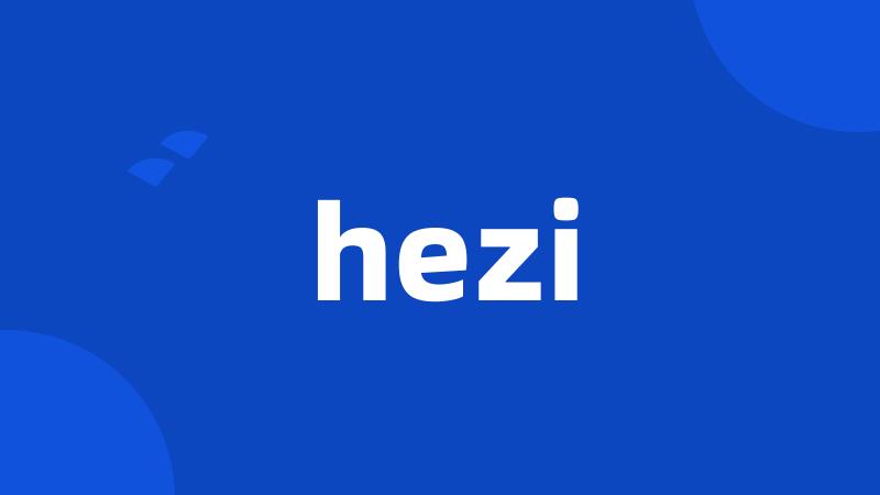 hezi