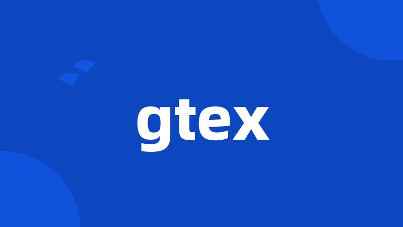 gtex