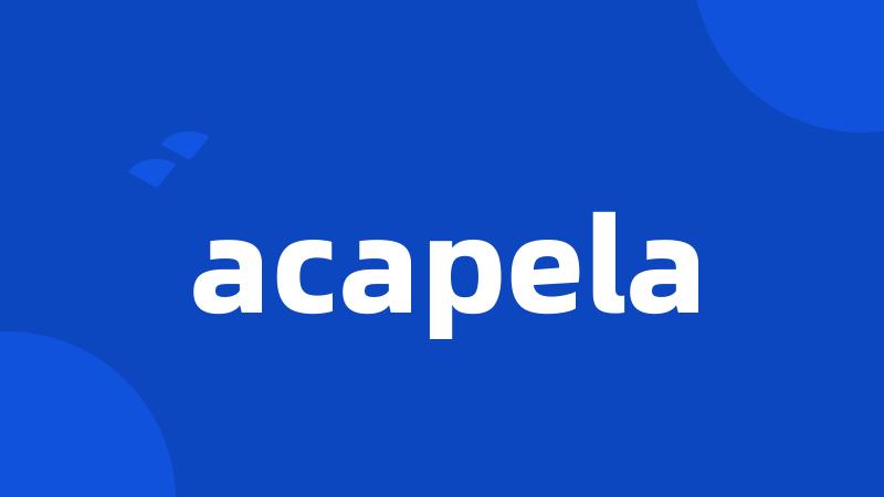 acapela