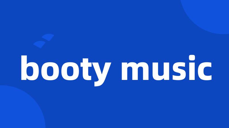 booty music