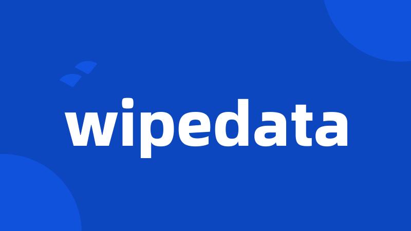 wipedata