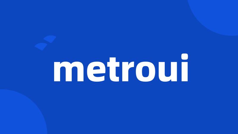 metroui