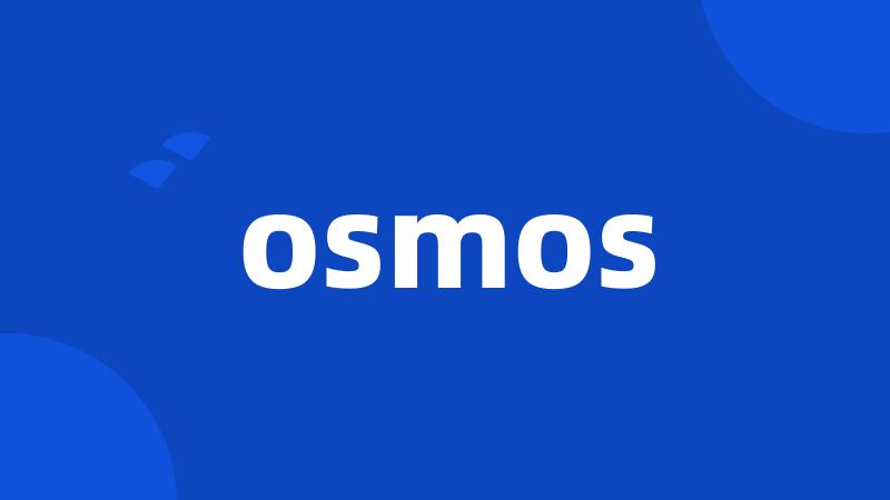 osmos