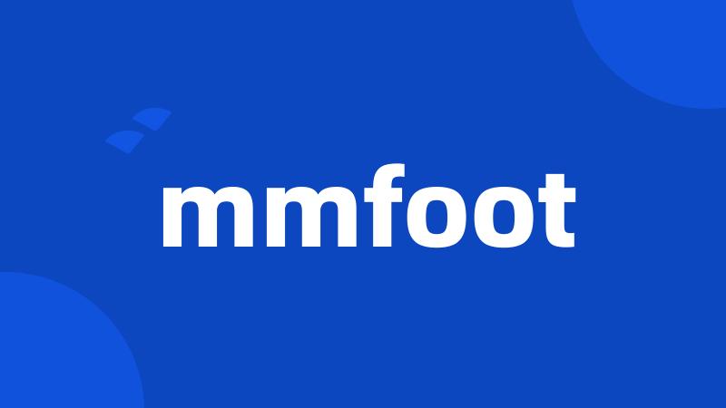 mmfoot