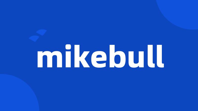 mikebull