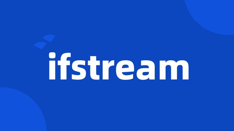 ifstream