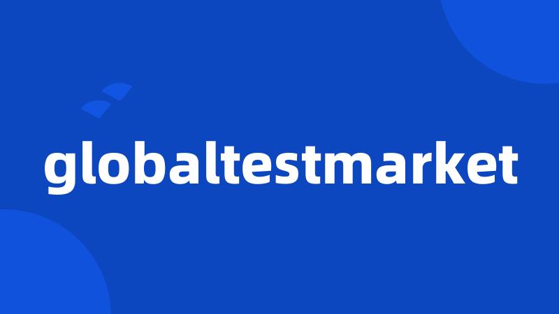 globaltestmarket