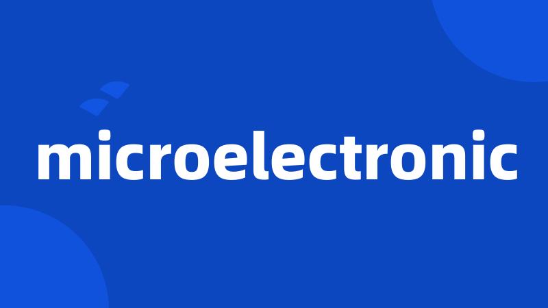 microelectronic