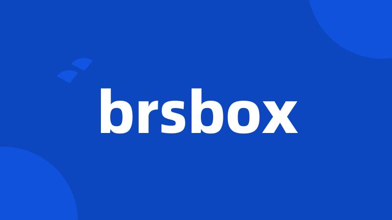 brsbox