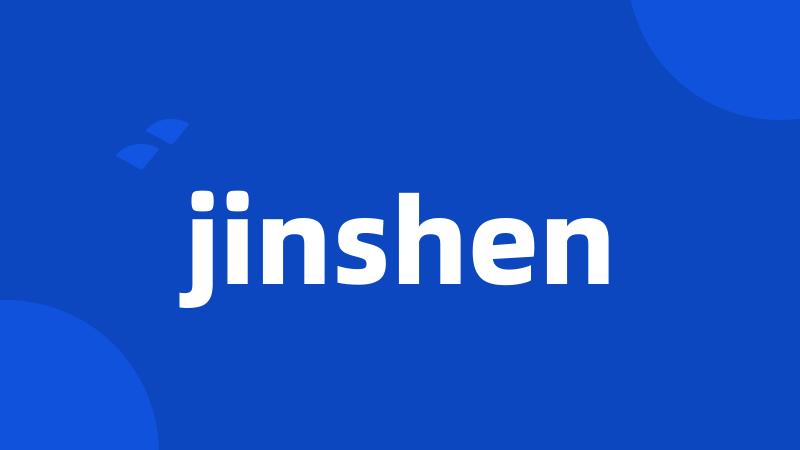 jinshen