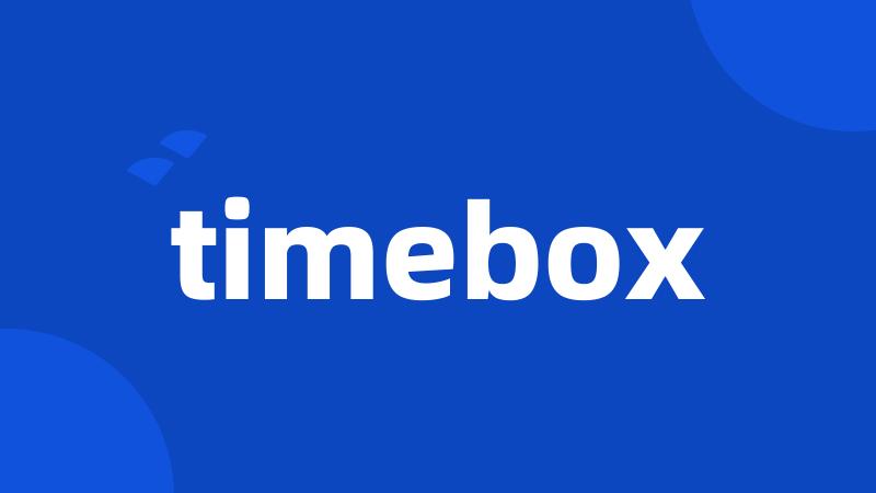 timebox