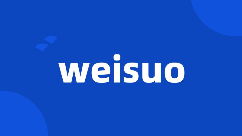 weisuo