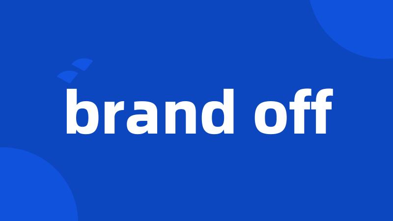 brand off