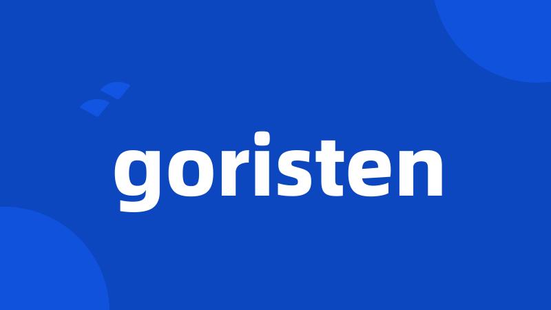 goristen