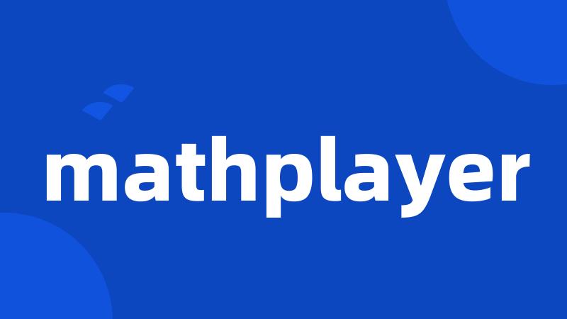 mathplayer