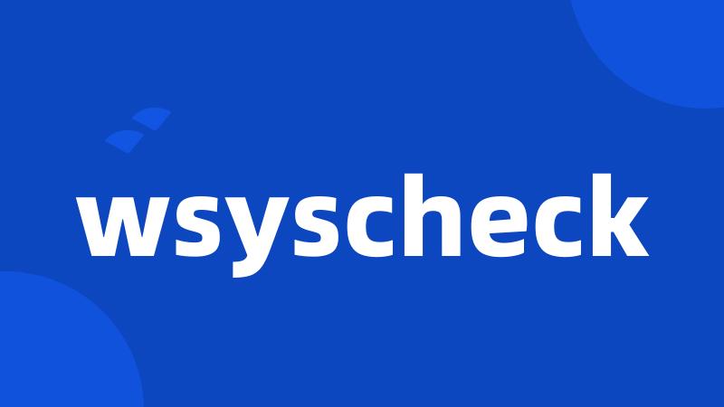 wsyscheck