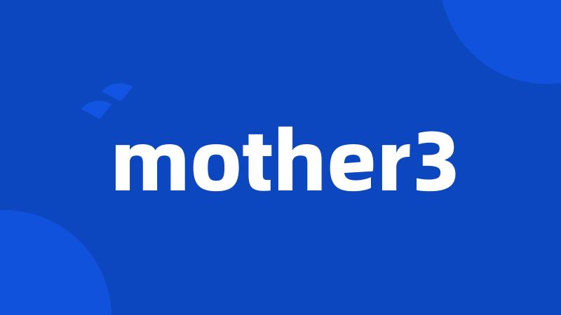 mother3