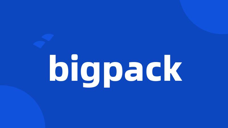 bigpack