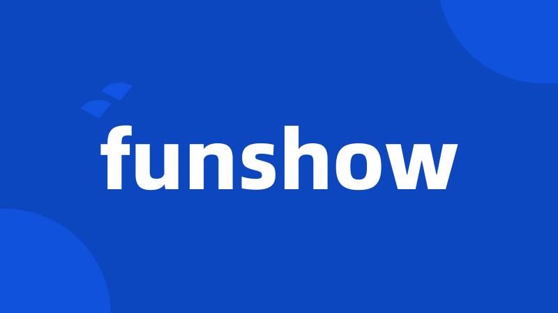 funshow