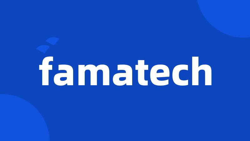 famatech