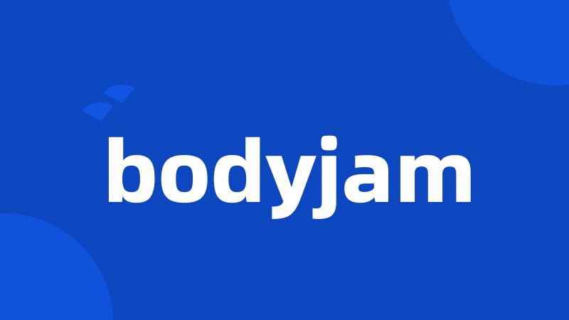 bodyjam