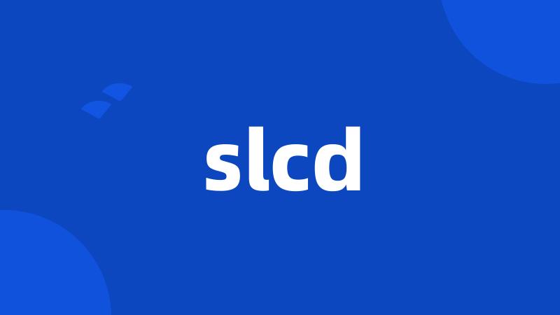 slcd