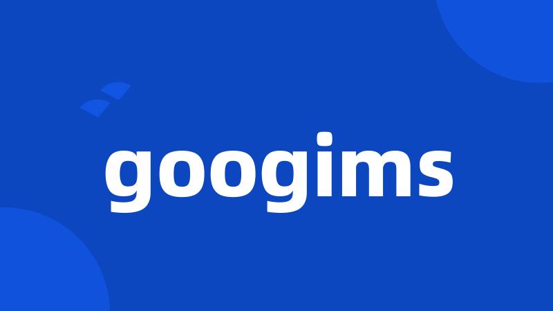 googims