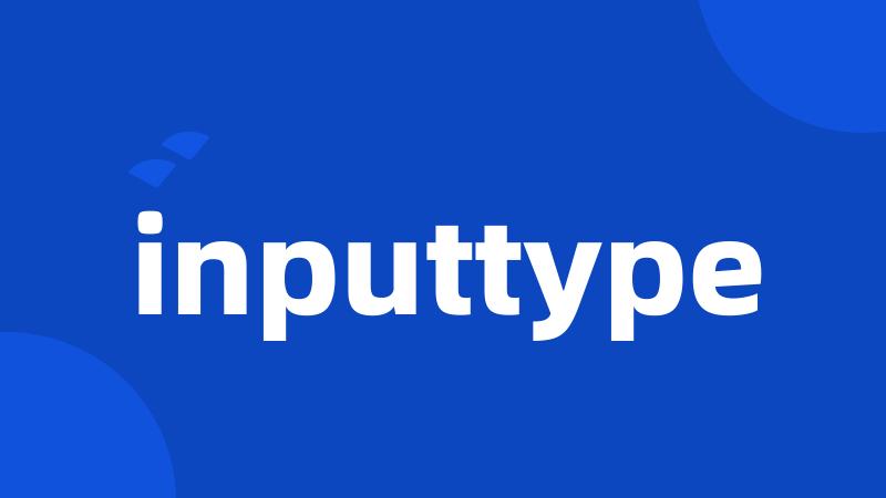 inputtype