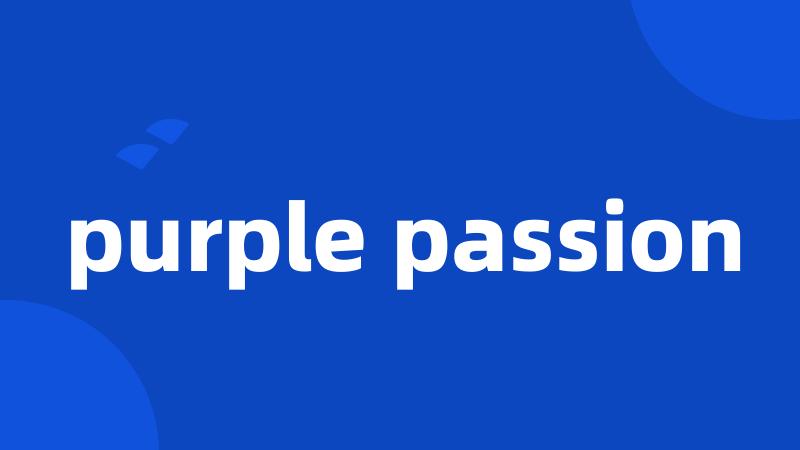 purple passion