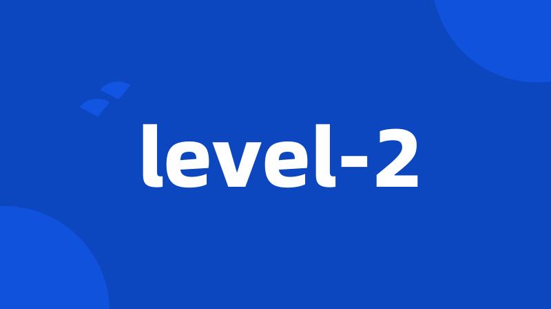 level-2