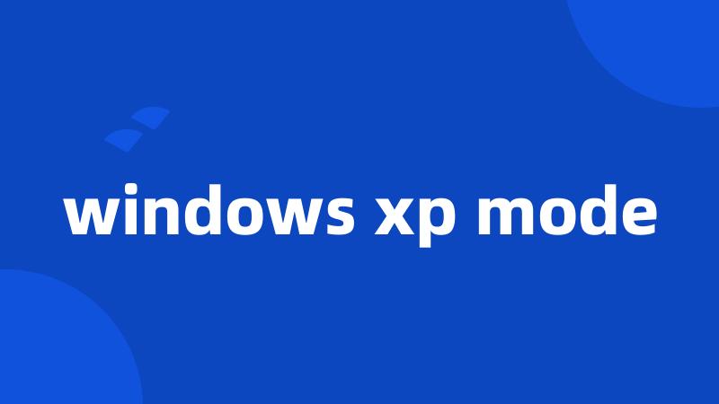 windows xp mode