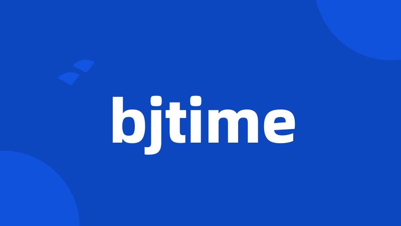 bjtime