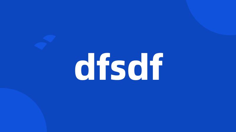 dfsdf