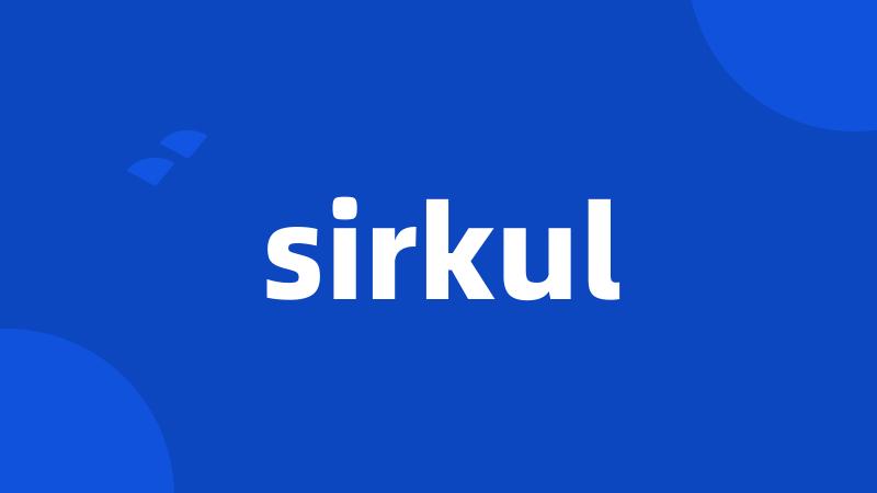 sirkul