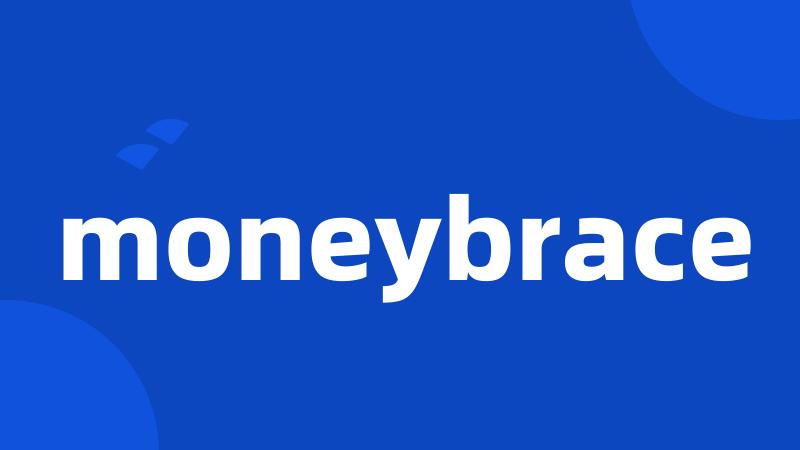 moneybrace