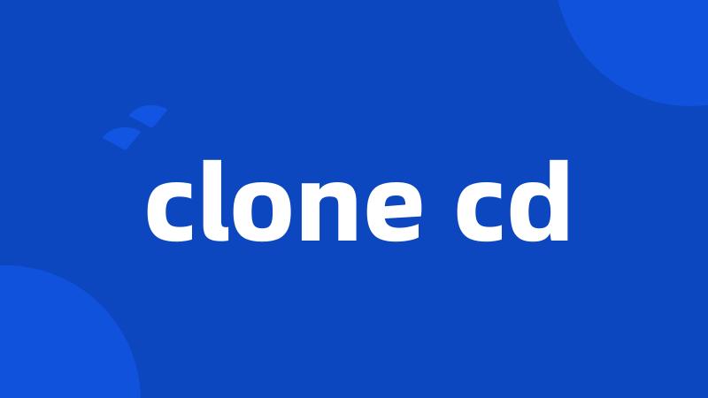 clone cd