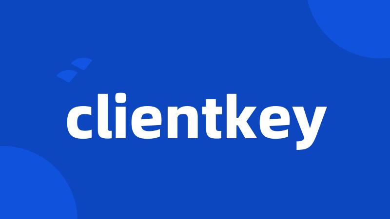 clientkey