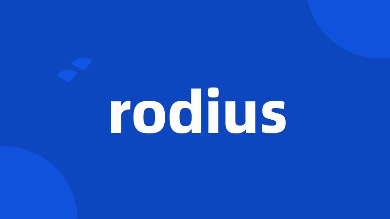 rodius