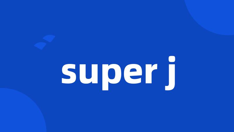 super j