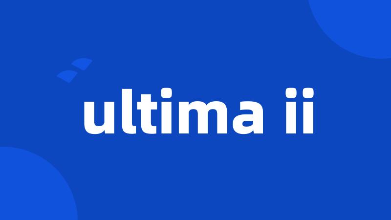 ultima ii