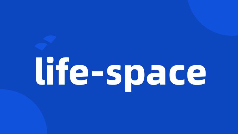 life-space