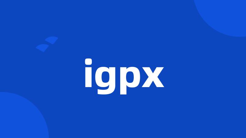 igpx