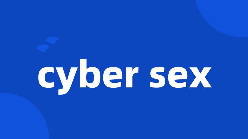 cyber sex