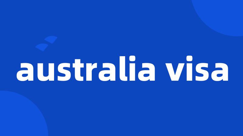 australia visa