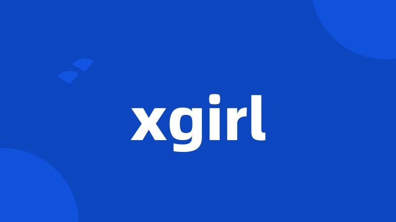 xgirl