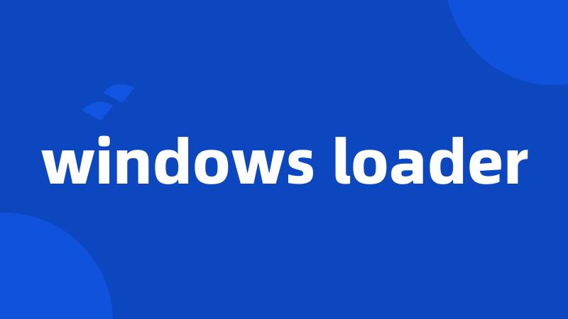 windows loader