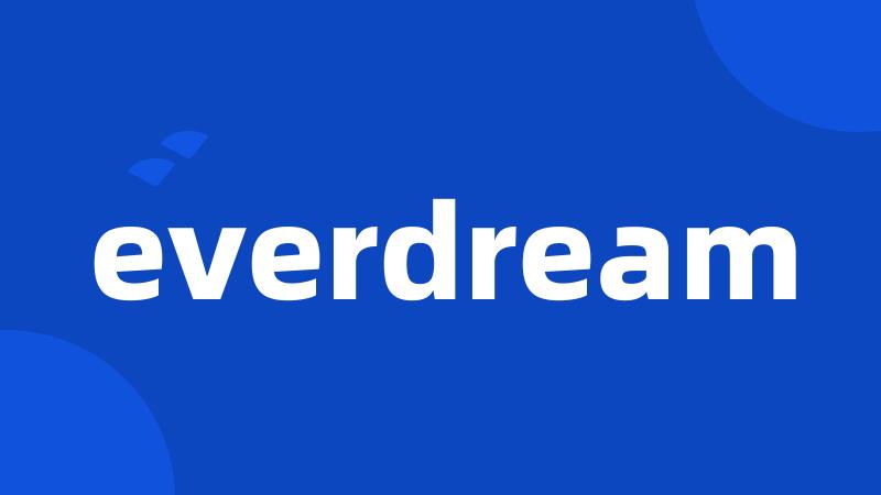 everdream